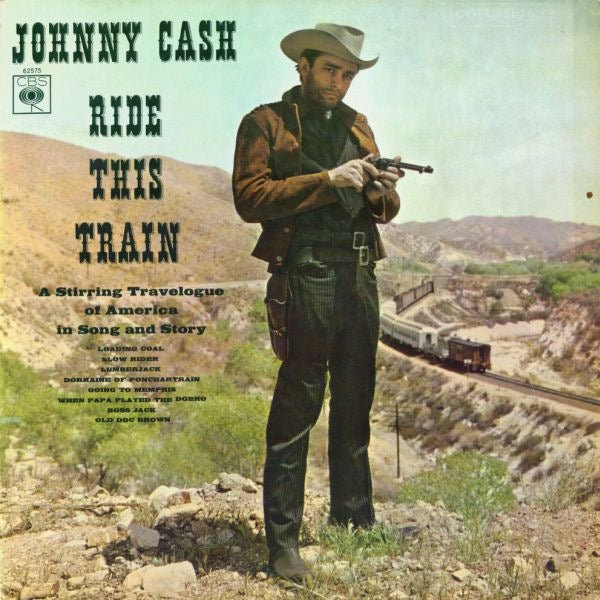 Image of Front Cover of 1914302C: LP - JOHNNY CASH, Ride This Train (CBS; 62575, UK 1965 Reissue, Laminated Front Sleeve, Company Inner)   VG/VG