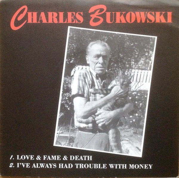 Image of Front Cover of 7" - VG+/VG+ - CHARLES BUKOWSKI, Love & Fame & Death / I've Always Had Trouble With Money (Beat Scene Magazine; BS 001 , UK 1991, Fold Over Sleeve, One Sided Flexidisc), ,  - 1226431E