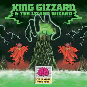 Image of Front Cover of LP - VG+/VG+ - KING GIZZARD AND THE LIZARD WIZARD, I'm In Your Mind Fuzz (Heavenly; HVNLP109, Europe 2014, Glow In The Dark Sleeve, Inner, First Pressing), ,  - 3446181S