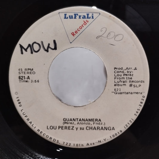 Image of Front Cover of 0854404S: 7" - LOU PEREZ, Guantanamera / El Palo Tiene Curujey (Lufrali Records; 621, UK 1980s, Plain sleeve) Excellent condition.  /EX