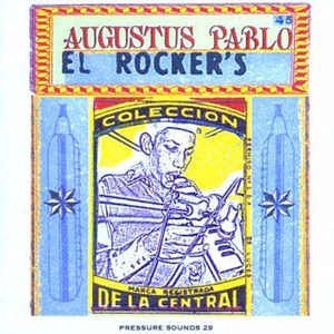 Image of Front Cover of CD - VG+/VG+ - AUGUSTUS PABLO, El Rocker's (Pressure Sounds ; PSCD29, UK 2000, Jewel Case, Booklet), ,  - 3216237C