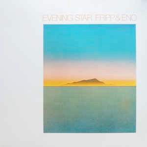 Image of Front Cover of 2215700C: LP - FRIPP & ENO, Evening Star (Discipline Global Mobile ; DGMLP2, US 2014 Reissue, Inner)   NEW/NEW