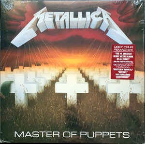 Image of Front Cover of LP - NEW/NEW - METALLICA, Master of Puppets (Blackened Recordings; 5738259, Europe 2017 Reissue, Insert, Download Code, Remastered, 180g, ), , Master of Puppets is the third studio album by Metallica; released on March 3 1986. Recorded at the Sweet Silence Studios with producer Flemming Rasmussen, it was the first Metallica album released on a major label. Master of Puppets was the band's last album to feature bassist Cliff Burton, who died in a bus crash in Sweden during the album's
