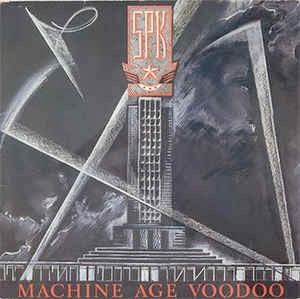 Image of Front Cover of 5045127S: LP - SPK, Machine Age Voodoo (WEA; 240 515 1, Europe 1984, Inner) Edge Wear  VG/VG