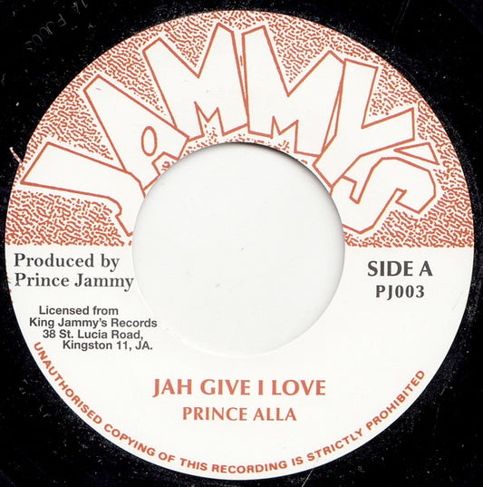 Image of Front Cover of 7" - /VG+ - PRINCE ALLA, Jah Give I Love (Jammy's Records; PJ003, UK 2016, Plain Sleeve), ,  - 3826309E