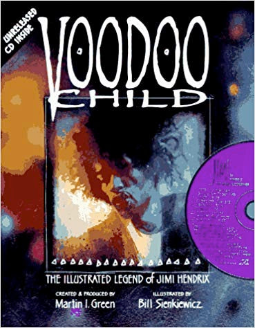 Image of Front Cover of Book - VG+/VG+ - MARTIN GREEN/BILL SIENKIEWICZ, Voodoo Child: The Illustrated Legend of Jimi Hendrix (, UK 1995, With CD), ,  - 2256000S