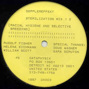 Image of Front Cover of 12" - /VG - DOPPLEREFFEKT, Sterilization [Racial Hygiene And Selective Breeding] (Dataphysix Engineering; DX003, US 1997), ,  - 2146064S