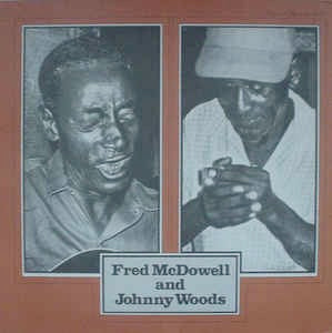 Image of Front Cover of LP - VG/VG - FRED MCDOWELL AND JOHNNY WOODS, Fred McDowell And Johnny Woods (Rounder Records; 2007, US 1976, Textured Pasteback Sleeve), Strong VG, Edge Wear, Cut-out (Corner cut),  - 3826212E