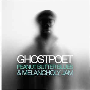 Image of Front Cover of LP - VG+/VG - GHOSTPOET, Peanut Butter Blues & Melancholy Jam (Brownswood; BWOOD057LP, UK 2014 Reissue, Inner), ,  - 4316776C