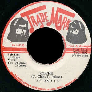 Image of Front Cover of 7" - /VG+ - 3 T AND 1 F / SOUL SYNDICATE, Coche (Trade Mark; T.M. 002, Jamaica 1980), ,  - 2656072S