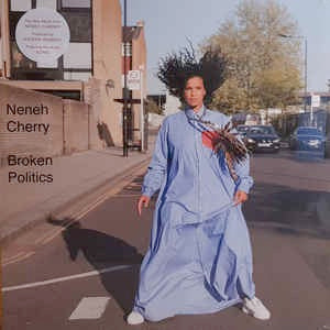 Image of Front Cover of LP - VG/EX - NENEH CHERRY, Broken Politics (Smalltown Supersound ; STS343LP, Europe 2018, Inner), Opened Instore, Still In Stickered Shrinkwrap. Corner bump.,  - 2646100S