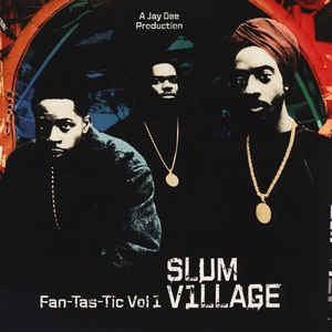 Image of Front Cover of 0834231E: 2xLP - SLUM VILLAGE, Fan-Tas-Tic Vol 1 (Ne'Astra Music Group; NMG5762-LP, US 2015 Reissue)   NEW/NEW