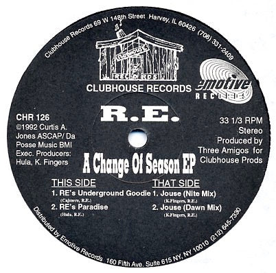 Image of Front Cover of 12" - /VG+ - R.E., A Change Of Season EP (Clubhouse Records; CHR 126, US 1992, Plain Sleeve), , A1 // RE's Underground Goodie 	A2 // RE's Paradise 	B1 // Jouse (Nite Mix) 	B2 // Jouse (Dawn Mix) 	 - 2346349S