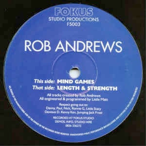 Image of Front Cover of 12" - /VG - ROB ANDREWS, Length & Strength / Mind Games (Fokus Studio Productions; FS003, UK 1994, Plain Sleeve), ,  - 0426166E