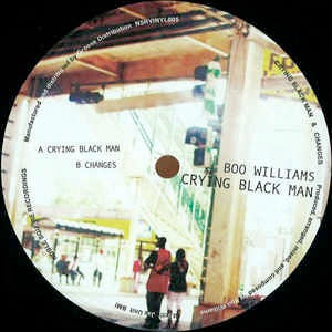 Image of Front Cover of 12" - /G+ - BOO WILLIAMS, Crying Black Man (Noble Square Recordings; NSRVINYL005, US 2013, Plain Sleeve), Lots of light hairlines., "Crying Black Man & Changes" from Fruits Of The Spirit - 1999 - 4416043C