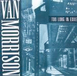 Image of Front Cover of 2xLP - VG+/VG+ - VAN MORRISON, Too Long In Exile (Polydor; 519219, UK 1993, Gatefold), ,  - 1226331E