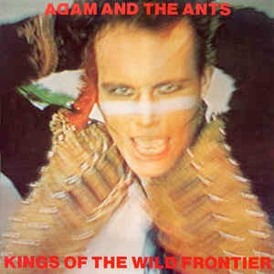 Image of Front Cover of LP - VG+/VG+ - ADAM AND THE ANTS, Kings Of The Wild Frontier (CBS; 84549, UK 1980, Inner & Catalogue, 1st Pressing With Fade In Version Of Antmusic.), ,  - 3526097E