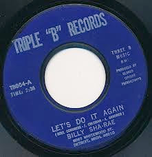 Image of Front Cover of 4255064S: 7" - BILLY SHA-RAE, Let's Do It Again / I Want Some Satisfaction (Triple 'B' Records; TB 004, US 1970, Plain Sleeve) Strong VG+  /VG+