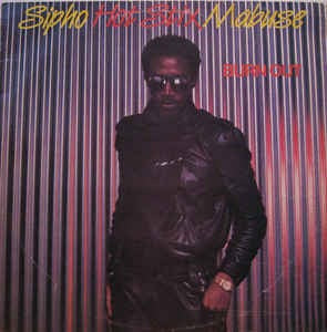 Image of Front Cover of LP - VG/VG+ - SIPHO "HOT STIX" MABUSE, Burn Out (Rufaro; HUL 509, South Africa 1984), ,  - 3246286S