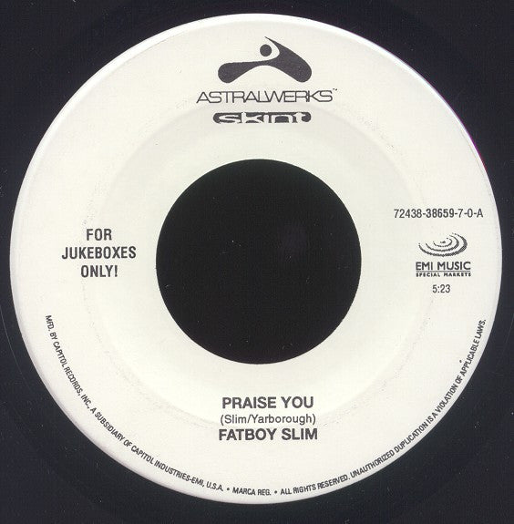 Image of Front Cover of 7" - /VG+ - FATBOY SLIM, Praise You / Rockafeller Skank (Astralwerks Jukebox Centre; 72438-38659-7-0-A, US 1999, Plain Sleeve), Minor warp, DNAP.,  - 4316414C