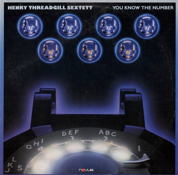 Image of Front Cover of LP - VG+/VG+ - HENRY THREADGILL SEXTETT, You Know the Number (Novus; 3013-1-N, US 1986), Stil partially in shrinkwrap with hype sticker,  - 3146304S
