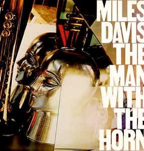 Image of Front Cover of LP - VG/VG - MILES DAVIS, The Man With The Horn (CBS Orange/Yellow; 84708, UK 1981), ,  - 4346091S