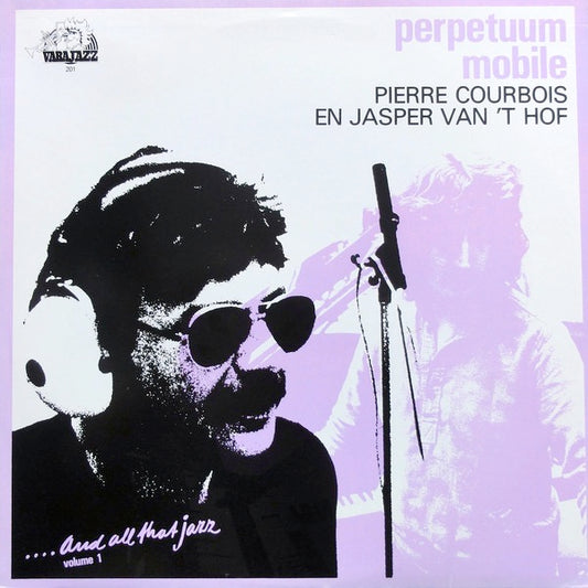 Image of Front Cover of LP - VG/VG - PIERRE COURBOIS EN JASPER VAN 'T HOF, Perpetuum Mobile (Varajazz; JAZZ 201, Netherlands 1981, Picture Sleeve), ,  - 1626391E