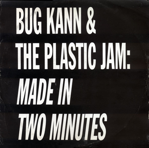 Image of Front Cover of 4115441C: 12" - BUG KANN & THE PLASTIC JAM, Made In Two Minutes (Optimum Dance Records; BKJP 1T, UK 1991, Picture Sleeve) Ringwear, creasing and some small tears to sleeve. Disc has scuffs and hairlines and plays with light surface noise during intros.  VG/G+