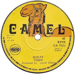 Image of Front Cover of 0425324E: 7" - TIGER, Guilty / United We Stand (Camel; CA 70, UK 1975 Reissue, Plain sleeve) Light marks.  /VG