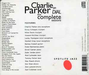 Image of Back Cover of 4xCD - VG/VG+ - CHARLIE PARKER, Charlie Parker On Dial, The Complete Sessions (Spotlite Jazz; SPJ-CD 4-101, US 1993 Reissue, Double CD Case, 2 Booklets), ,  - 1616562C