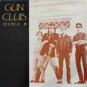 Image of Front Cover of LP - VG/VG - THE GUN CLUB, Sex Beat 81 (Lolita; 5021, France 1984), Strong VG,  - 3216074C