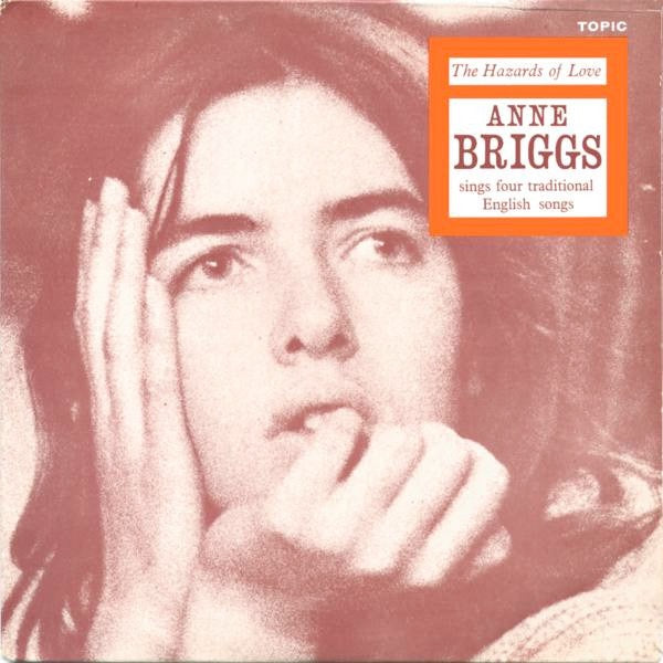 Image of Front Cover of 2014192C: 7" EP - ANNE BRIGGS, The Hazards Of Love (topic; STOP2014, UK 2014 Reissue, Picture Sleeve, Inner & Insert, RSD 2014)   EX/VG+