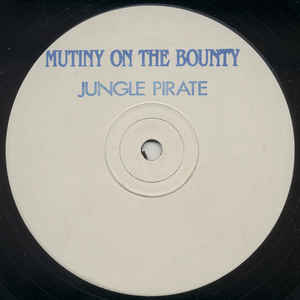 Image of Front Cover of 12" - /VG - JUNGLE PIRATE, Mutiny On The Bounty (Poetic Justice; XTC 003, UK 1992), ,  - 2346209S