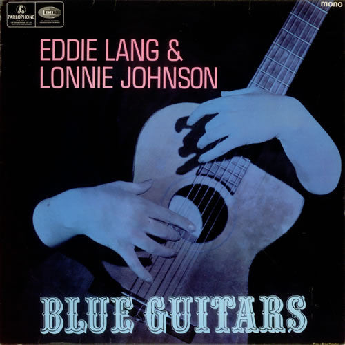 Image of Front Cover of 4944074S: LP - EDDIE LANG AND LONNIE JOHNSON, Blue Guitars (Parlophone; PMC 7019, UK 1967, Laminated Flipback Sleeve) Light scuffy marks to one side  VG/G+