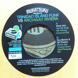 Image of Front Cover of 5253034S: 7" - MAVIS JOHN / GUY BENTON & NIK WESTON, Trinidad Island Funk vs Archway Riviera (Mukatsuku Records; MUKAT 046, UK 2016, Company Sleeve, Stamped inner, Limited Edition 027 of 500) Excellent condition.   VG+/VG+