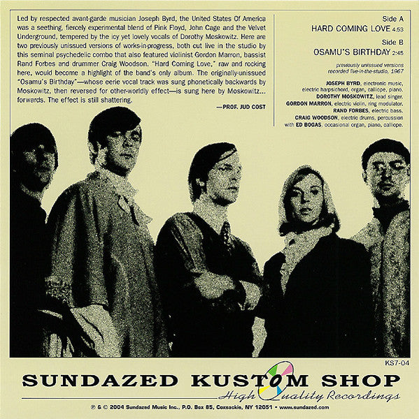 Image of Back Cover of 7" - VG+/EX - THE UNITED STATES OF AMERICA, Hard Coming Love / Osamu's Birthday (Sundazed Music; KS7-04Series:Kustom Shop � KS7-04, US 2004, Picture Sleeve, Yellow Vinyl), ,  - 4126084E