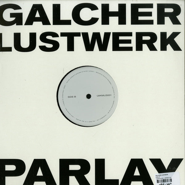Image of Back Cover of 12" - VG+/VG+ - GALCHER LUSTWERK, Parlay (Lustwerk Music; LWKMUS001, US 2015, Company Sleeve), Strong VG+,  - 2546046S