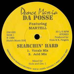 Image of Back Cover of 12" - VG/VG - DA POSSE FEATURING MARTELL, Searchin' Hard (Dance Mania; DM-022, US 1989, Company Sleeve), , A1 Searchin' Hard (Vocals Mix)A2 Searchin' Hard (Acid Mix)B1 Searchin' Hard (Krazee Mix)B2 Searchin' Hard (Mike Dunn's A.C. Mix)B3 Hula's Dance - 2246040S