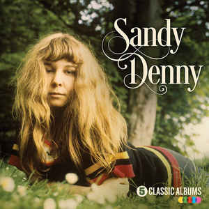 Image of Front Cover of 5xCD - VG+/VG+ - SANDY DENNY, 5 Classic Albums (Spectrum Music (2); 5370249, Europe 2016, Box Set, 5 Inners), ,  - 5035223E