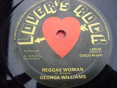 Image of Label Cover of 12" - VG/VG+ - GEORGE WILLIAMS, Reggae Woman / No One Takes The Place Of You (Lover's Rock; LRD 01, UK 1977, Picture Sleeve), Superficial scuffs only.,  - 2726214E