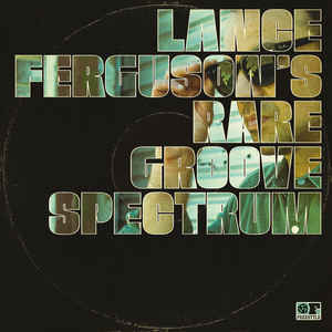 Image of Front Cover of 4614245C: LP - LANCE FERGUSON, Lance Ferguson's Rare Groove Spectrum (Freestyle Records; FSRLP125, UK 2019)   VG+/VG