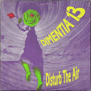 Image of Front Cover of 2024009E: LP - DIMENTIA 13, Disturb The Air (Midnight Records; MIRLP 142, US 1989) Edgewear  VG/VG+