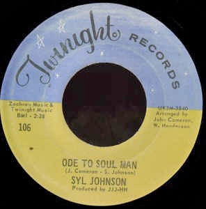 Image of Front Cover of 7" - /VG+ - SYL JOHNSON, Ode To Soul Man / I'll Take Those Skinny Legs (Twinight Records; 106, US 1967), ,  - 3256064S