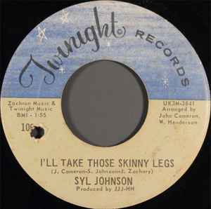 Image of Back Cover of 7" - /VG+ - SYL JOHNSON, Ode To Soul Man / I'll Take Those Skinny Legs (Twinight Records; 106, US 1967), ,  - 3256064S