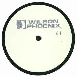 Image of Front Cover of 12" - /VG - WILSON PHOENIX, Wilson Phoenix 01 (Wilson Phoenix; WP01, UK 2018, Stamped White Label, Plain Sleeve), Light marks and scuffs, A	Got My Man	B1	Same Life	B2	Good Feel - 2816377C