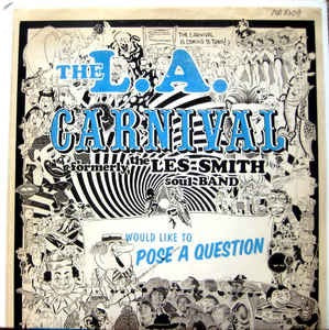 Image of Front Cover of 2xLP - VG+/VG - L.A. CARNIVAL, Would Like To Pose A Question (Now-Again Records; NA 5009, US 2003, Gatefold), Strong VG with couple light surface marks.,  - 2846103S