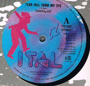 Image of Front Cover of 12" - VG/G+ - SANDRA DEE, Tear Fall From My Eye (Ital; ITD0012, UK 1982, Company Sleeve), Side A plays strong VG or better, light crackle on dub side. In lovely company sleeve.,  - 2346149S