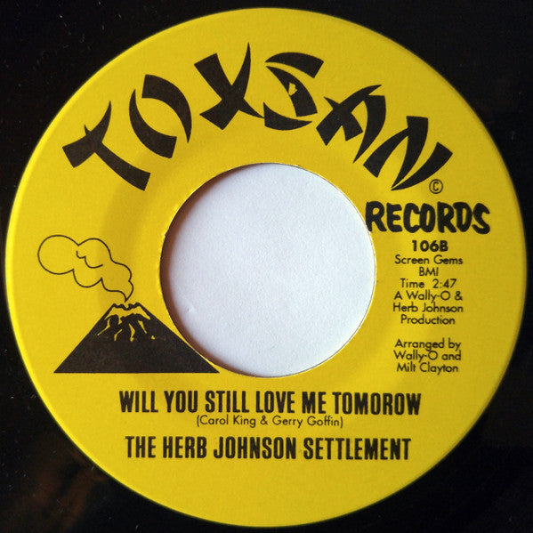 Image of Back Cover of 7" - /G+ - THE HERB JOHNSON SETTLEMENT, Damph F'Aint / Will You Still Love Me Tomorrow (Toxsan Records; 106, US Reissue, Plain Sleeve), Marks on vinyl but plays well.,  - 3556048S