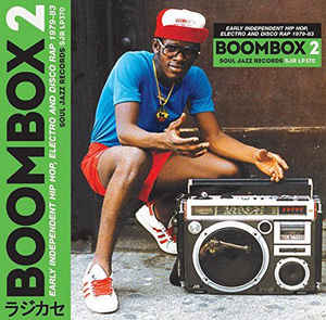 Image of Front Cover of 2xCD - VG+/VG+ - VARIOUS ARTISTS, Boombox 2 (Early Independent Hip Hop, Electro And Disco Rap 1979-83) (Soul Jazz; SJR CD370, UK 2017, Card Slipcase with Duoble CD Case inside, Booklet), Still In Opened Shrinkwrap With Hype Sticker,  - 2216499C