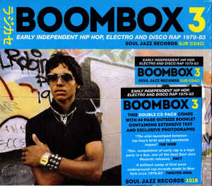 Image of Front Cover of 2xCD - VG+/VG+ - VARIOUS ARTISTS, Boombox 3 (Early Independent Hip Hop, Electro And Disco Rap 1979-83) (Soul Jazz; SJR CD411, UK 2018, Card Slipcase with Duoble CD Case inside, Booklet), Still In Opened Shrinkwrap With Hype Sticker,  - 2216500C